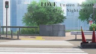 Love Unseen Beneath the Clear Night Sky ending official YouTube thumbnail