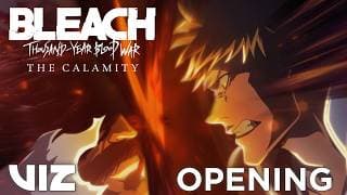 Bleach: Thousand-Year Blood War – The Calamity opening official YouTube thumbnail