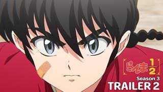 Ranma ½ (2024) Season 3 official trailer thumbnail